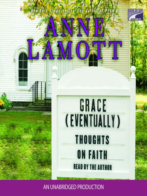 Title details for Grace (Eventually) by Anne Lamott - Wait list